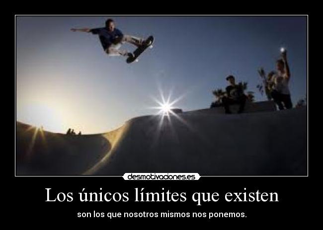 LOS ÚNICOS LÍMITES